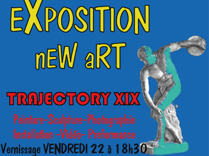 Exposition New Art – Trajectory XIX