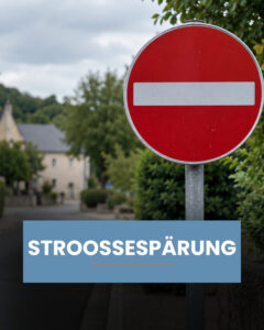 Avis au public - Route barrée "Krokelshaffstrooss"